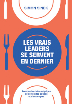 Cover of the book Les vrais leaders se servent en dernier