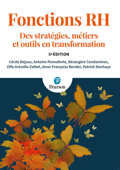 Couverture de l’ouvrage Fonctions RH 5e Ed.. Des stratégies, métiers et outils en transformation