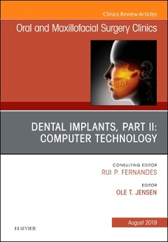 Couverture de l’ouvrage Dental Implants, Part II: Computer Technology, An Issue of Oral and Maxillofacial Surgery Clinics of North America