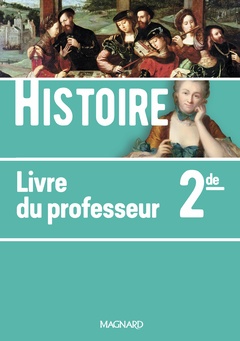 Couverture de l’ouvrage Histoire 2de (2019) - Livre du professeur
