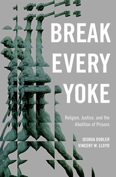 Couverture de l’ouvrage Break Every Yoke