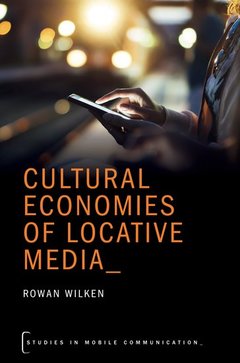 Couverture de l’ouvrage Cultural Economies of Locative Media