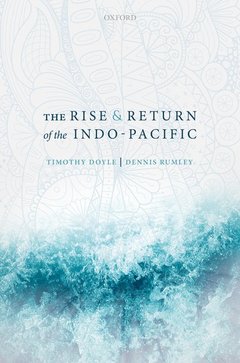 Couverture de l’ouvrage The Rise and Return of the Indo-Pacific