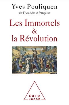 Couverture de l’ouvrage Les Immortels et la Révolution