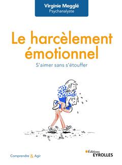 Cover of the book Le harcèlement émotionnel