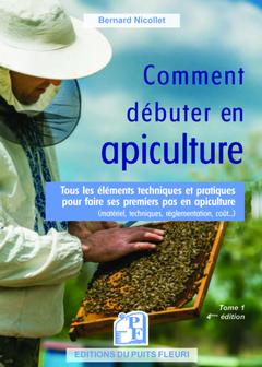 Couverture de l’ouvrage Comment débuter en apiculture ?