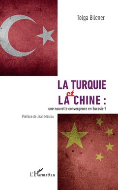 Couverture de l’ouvrage La Turquie et la Chine :