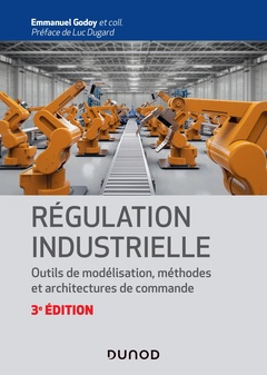 Cover of the book Régulation industrielle - 3e éd.- Outils de modélisation, méthodes et architectures de commande