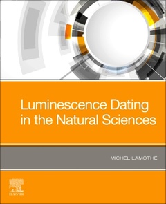 Couverture de l’ouvrage Luminescence Dating in the Natural Sciences