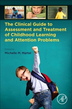 Couverture de l’ouvrage The Clinical Guide to Assessment and Treatment of Childhood Learning and Attention Problems