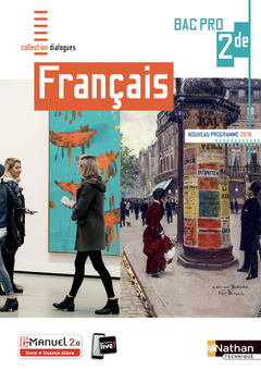 Couverture de l’ouvrage Français 2ème Bac Pro (Dialogues) Livre + licence élève 2019