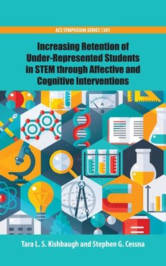 Cover of the book Increasing Retention of Under-Represented Students in STEM through Affective and Cognitive Interventions