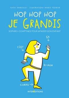 Cover of the book Hop Hop Hop je grandis - Sophro-comptines pour apaiser son enfant