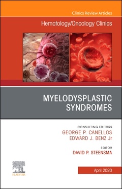 Couverture de l’ouvrage Myelodysplastic Syndromes An Issue of Hematology/Oncology Clinics of North America