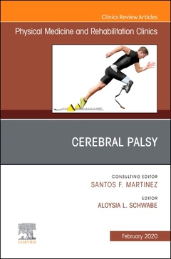 Couverture de l’ouvrage Cerebral Palsy,An Issue of Physical Medicine and Rehabilitation Clinics of North America