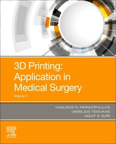 Couverture de l’ouvrage 3D Printing: Applications in Medicine and Surgery Volume 2