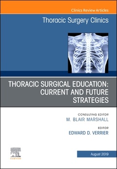 Couverture de l’ouvrage Education and the Thoracic Surgeon, An Issue of Thoracic Surgery Clinics