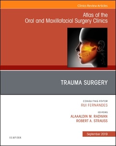 Cover of the book Trauma Surgery, An Issue of Atlas of the Oral & Maxillofacial Surgery Clinics