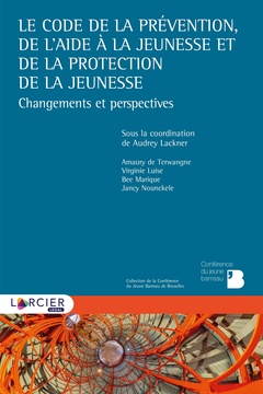 Cover of the book Le Code de la prévention, de l'aide à la jeunesse et de la protection de la jeunesse
