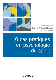 Couverture de l’ouvrage 10 cas pratiques en psychologie du sport