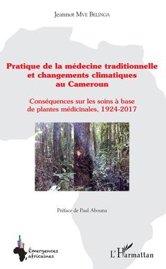 Couverture de l’ouvrage Pratique de la médecine traditionnelle et changements climatiques au Cameroun