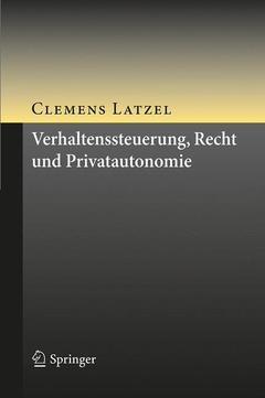 Couverture de l’ouvrage Verhaltenssteuerung, Recht und Privatautonomie