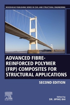 Couverture de l’ouvrage Advanced Fibre-Reinforced Polymer (FRP) Composites for Structural Applications