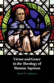 Couverture de l’ouvrage Virtue and Grace in the Theology of Thomas Aquinas