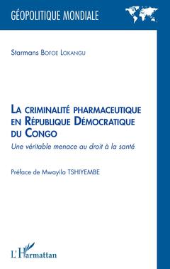 Couverture de l’ouvrage La criminalité pharmaceutique en République Démocratique du Congo