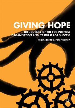 Couverture de l’ouvrage Giving Hope: The Journey of the For-Purpose Organisation and Its Quest for Success