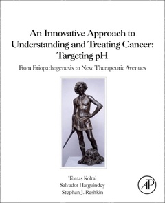 Cover of the book An Innovative Approach to Understanding and Treating Cancer: Targeting pH