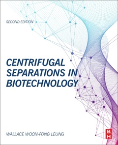Couverture de l’ouvrage Centrifugal Separations in Biotechnology