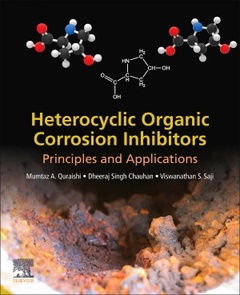 Couverture de l’ouvrage Heterocyclic Organic Corrosion Inhibitors