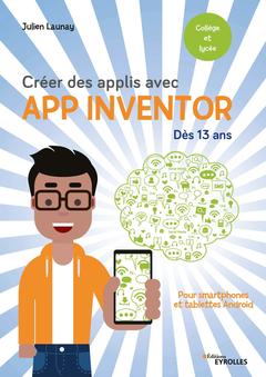 Cover of the book Créer des applis avec App Inventor