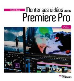 Cover of the book Monter ses vidéos avec Premiere Pro