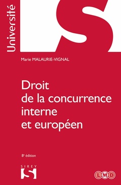 Couverture de l’ouvrage Droit de la concurrence interne et européen. 8e éd.