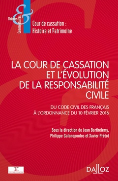 Couverture de l’ouvrage La Cour de cassation et l'évolution de la responsabilité civile - du Code civil des Français