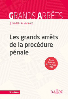 Couverture de l’ouvrage Les grands arrêts de la procédure pénale. 10e éd.