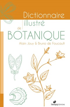 Couverture de l’ouvrage Dictionnaire illustre de botanique - 2ème édition