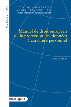 Couverture de l’ouvrage Manuel de droit européen de la protection des données à caractère personnel