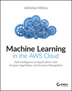 Couverture de l’ouvrage Machine Learning in the AWS Cloud