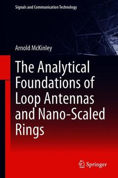 Couverture de l’ouvrage The Analytical Foundations of Loop Antennas and Nano-Scaled Rings