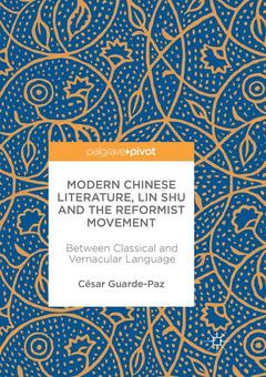 Couverture de l’ouvrage Modern Chinese Literature, Lin Shu and the Reformist Movement