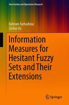 Couverture de l’ouvrage Information Measures for Hesitant Fuzzy Sets and Their Extensions