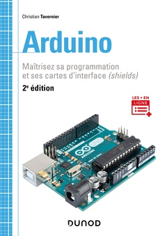 Couverture de l’ouvrage Arduino - 2e éd. - Maîtrisez sa programmation et ses cartes d'interface (shields)
