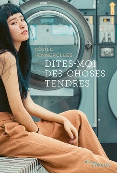 Cover of the book Dites-moi des choses tendres
