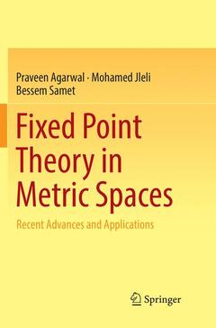 Couverture de l’ouvrage Fixed Point Theory in Metric Spaces
