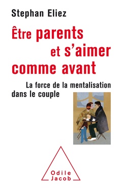 Cover of the book Être parent et s'aimer comme avant