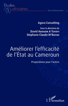 Couverture de l’ouvrage Améliorer l'efficacité de l'Etat au Cameroun