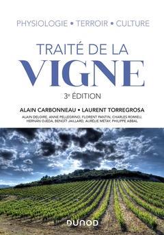 Couverture de l’ouvrage Traité de la vigne - 3e éd. - Physiologie, terroir, culture